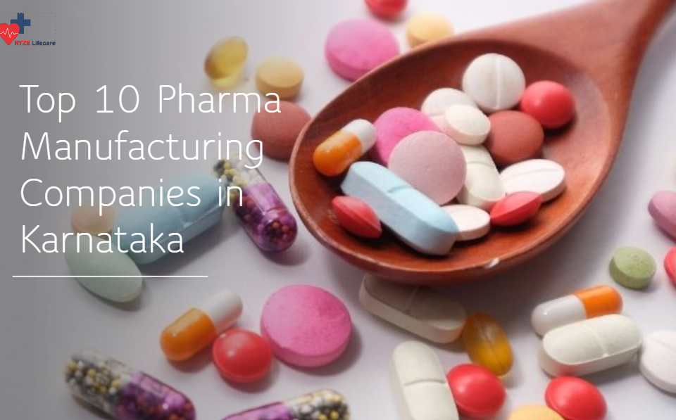Top 10 Pharma Manufacturing Companies in Karnataka