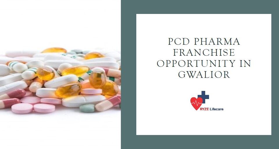 PCD Pharma Franchise Opportunity in Gwalior