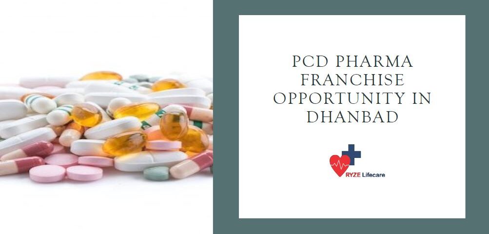 PCD Pharma Franchise Opportunity in Dhanbad