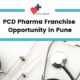 PCD Pharma Franchise Opportunity in Pune