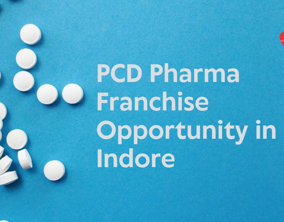 PCD Pharma Franchise Opportunity in Indore