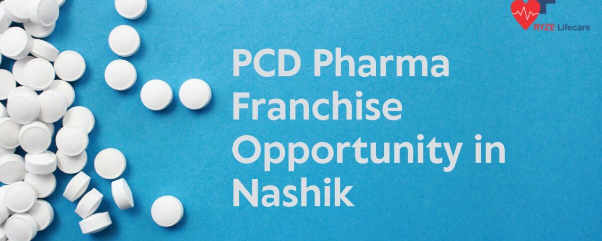 PCD Pharma Franchise Opportunity in Nashik