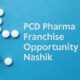 PCD Pharma Franchise Opportunity in Nashik