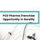 PCD Pharma Franchise Opportunity in Bareilly